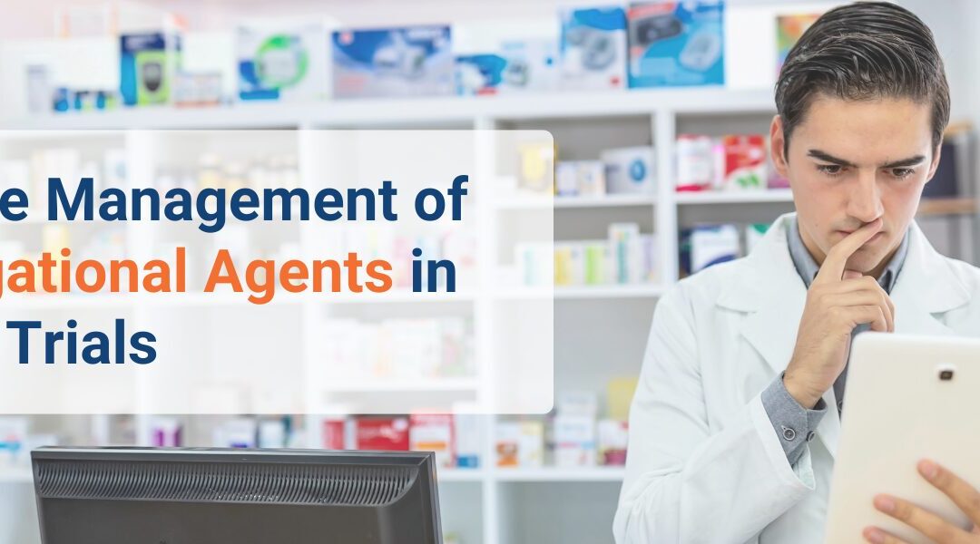 Effective Management of Investigational Agents in Clinical Trials: The Essential Role of SOPs