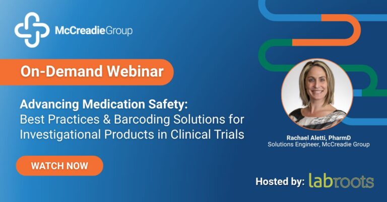 Advancing Medication Safety on-demand webinar — barcoding best practices for investigational products in clinical trials, hosted by LabRoots