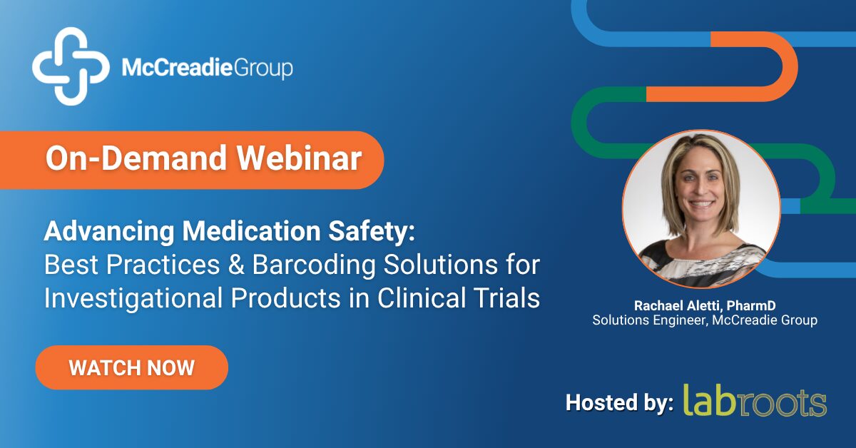 Advancing Medication Safety on-demand webinar — barcoding best practices for investigational products in clinical trials, hosted by LabRoots